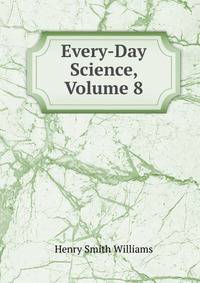 Every-Day Science, Volume 8