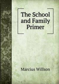 The School and Family Primer