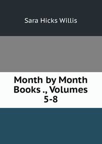 Month by Month Books ., Volumes 5-8