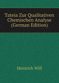 Tateia Zur Qualitativen Chemischen Analyse (German Edition)