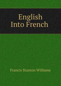 English Into French .