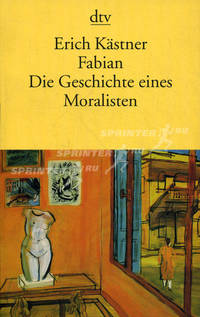 Fabian. Die Geschichte eines Moralisten