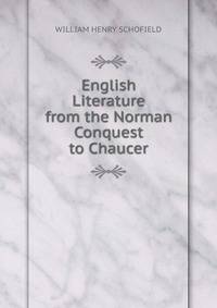 English Literature from the Norman Conquest to Chaucer