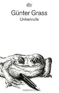 Unkenrufe. Grass G. / Крик жерлянки