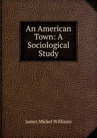 An American Town: A Sociological Study