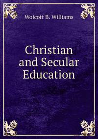Christian and Secular Education