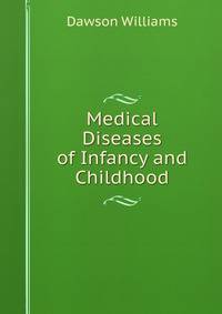Medical Diseases of Infancy and Childhood