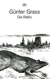 Die Rattin. Grass G. / Крысиха