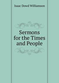 Sermons for the Times and People