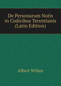 De Personarum Notis in Codicibus Terentianis (Latin Edition)