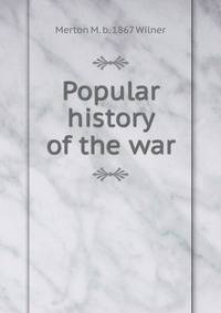 Popular history of the war