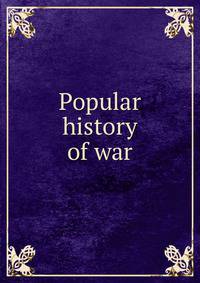 Popular history of war