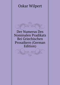 Der Numerus Des Nominalen Pradikats Bei Griechischen Prosaikern (German Edition)