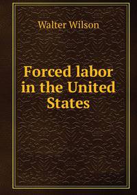 Forced labor in the United States