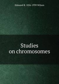 Studies on chromosomes