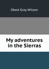 My adventures in the Sierras