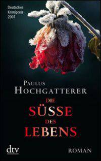 Die S&#252;&#223;e des Lebens