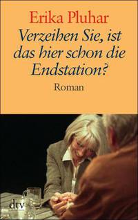 Verzeihen Sie, ist das hier schon die Endstation?