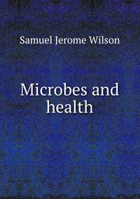 Microbes and health