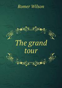 The grand tour