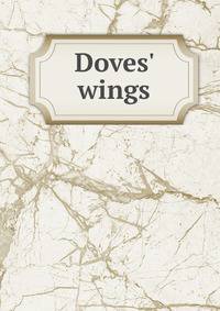 Doves' wings
