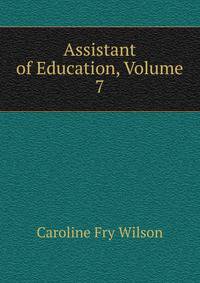 Assistant of Education, Volume 7