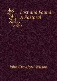 Lost and Found: A Pastoral