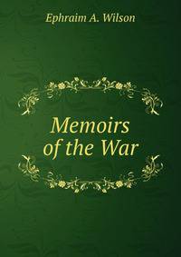 Memoirs of the War
