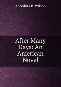 After Many Days: An American Novel
