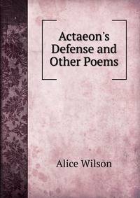 Actaeon's Defense and Other Poems
