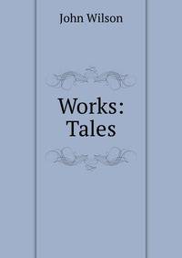 Works: Tales