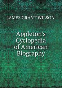 Appleton's Cyclopedia of American Biography