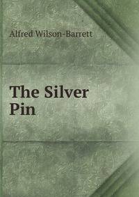 The Silver Pin