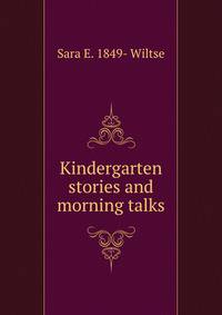 Kindergarten stories and morning talks
