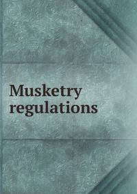 Musketry regulations