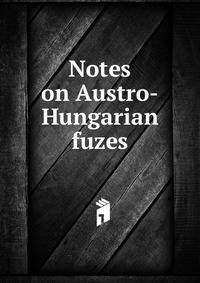 Notes on Austro-Hungarian fuzes