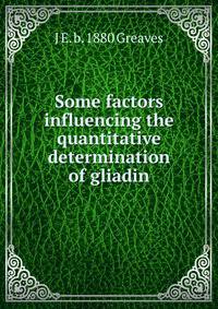 Some factors influencing the quantitative determination of gliadin