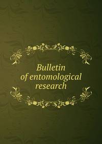 Bulletin of entomological research