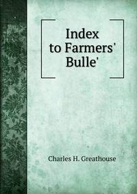 Index to Farmers' Bulle'