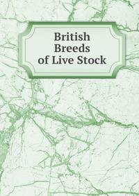 British Breeds of Live Stock