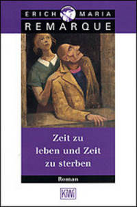 Zeit zu leben und Zeit zu sterben. Remarque / Время жить и время умирать