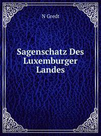 Sagenschatz Des Luxemburger Landes