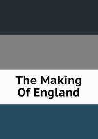 The Making Of England