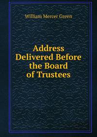 Address Delivered Before the Board of Trustees