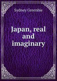 Japan, real and imaginary