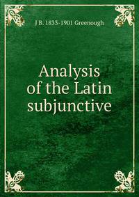 Analysis of the Latin subjunctive