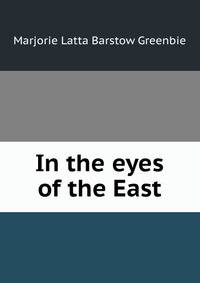 In the eyes of the East