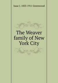 The Weaver family of New York City
