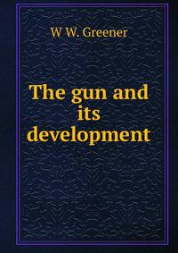 The gun and its development