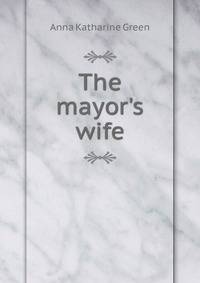 The mayor's wife
